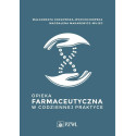 Opieka farmaceutyczna w codziennej praktyce