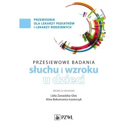 Badania przesiewowe narządu słuchu i wzroku u dzie