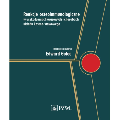 Reakcje osteoimmunologiczne w uszkodzeniach urazow