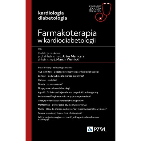 Farmakoterapia w kardiodiabetologii. W gabinecie..