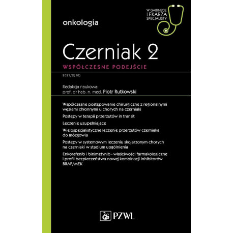 Czerniak. Współczesne podejście 2. W gabinecie ...