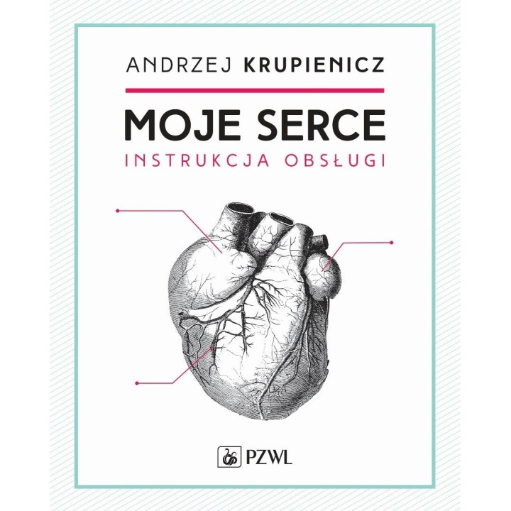 Moje serce. Instrukcja obsługi