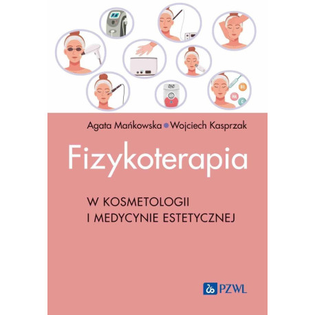 Fizykoterapia w kosmetologii i medycynie estetyczn
