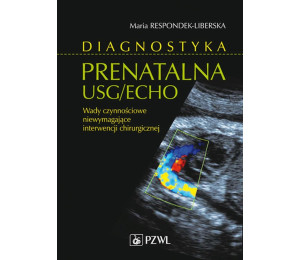 Diagnostyka prenatalna USG/ECHO. Wady niewymagając