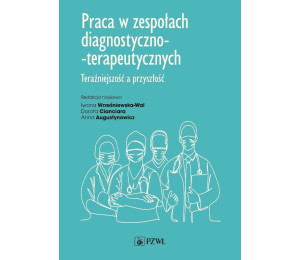 Praca w zespołach diagnostyczno-terapeutycznych