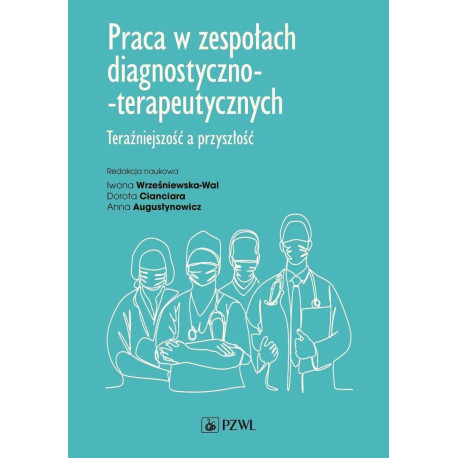 Praca w zespołach diagnostyczno-terapeutycznych