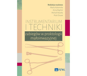 Instrumentarium i techniki zabiegów w proktologii