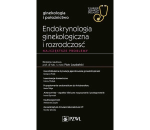 Endokrynologia ginekologiczna i rozrodczość