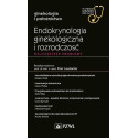 Endokrynologia ginekologiczna i rozrodczość