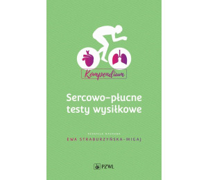 Sercowo-płucne testy wysiłkowe. Kompendium