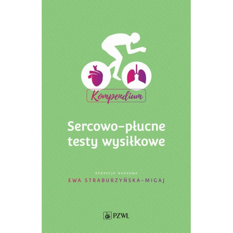 Sercowo-płucne testy wysiłkowe. Kompendium