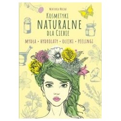 Kosmetyki naturalne dla Ciebie