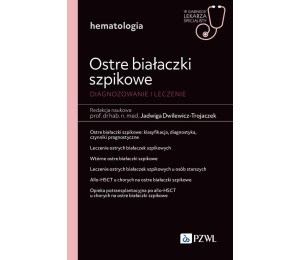 Ostre białaczki szpikowe. Diagnozowane i leczenie
