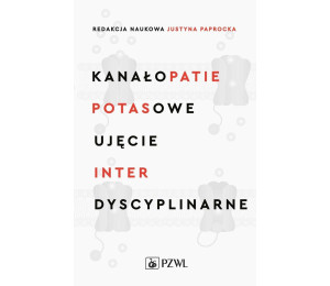 Kanałopatie potasowe. Ujęcie interdyscyplinarne