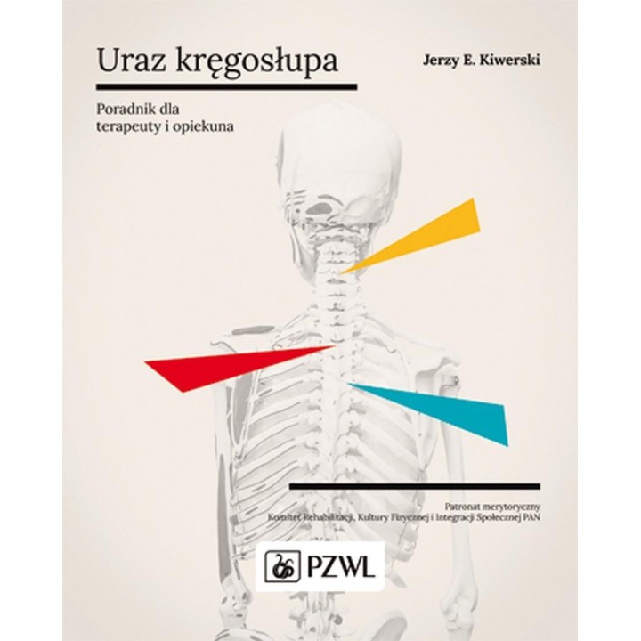 Uraz kręgosłupa. Poradnik dla terapeuty i opiekuna