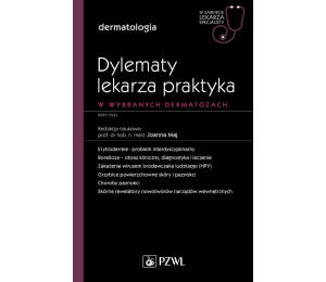 Dylematy lekarza praktyka w wybranych dermatozach