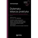 Dylematy lekarza praktyka w wybranych dermatozach