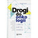 Drogi do onkologii. Liderzy patrzą wstecz