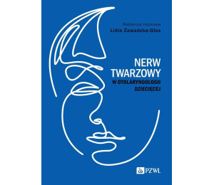 Nerw twarzowy w otolaryngologii dziecięcej