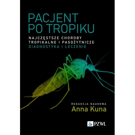 Pacjent po tropiku. Najczęstsze choroby tropikalne