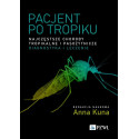 Pacjent po tropiku. Najczęstsze choroby tropikalne
