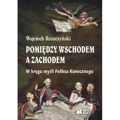 Pomiędzy Wschodem a Zachodem. W kręgu myśli ...