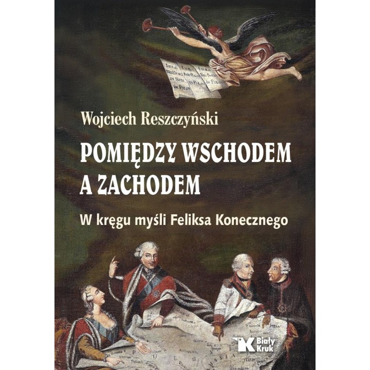 Pomiędzy Wschodem a Zachodem. W kręgu myśli ...