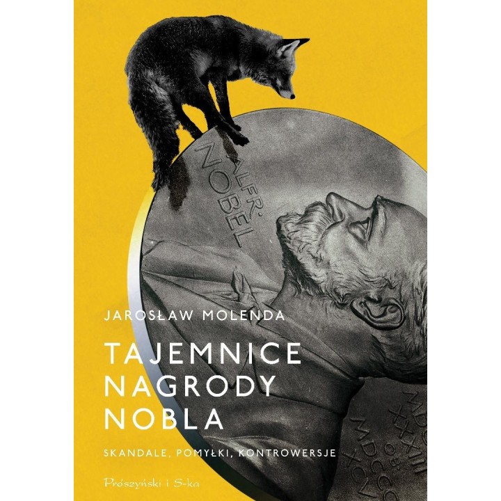 Tajemnice Nagrody Nobla. Skandale, pomyłki..