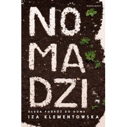 Nomadzi. Długa podróż do domu