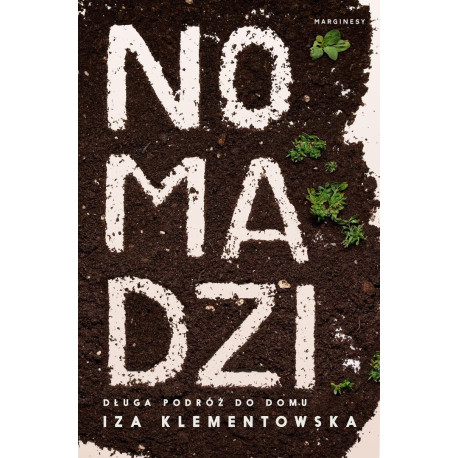 Nomadzi. Długa podróż do domu
