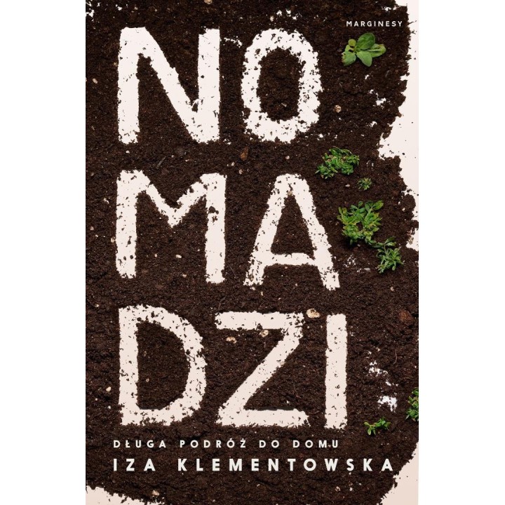 Nomadzi. Długa podróż do domu