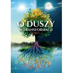 O duszy w transformacji cz.1