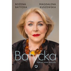 Batycka. Gorzki smak sukcesu
