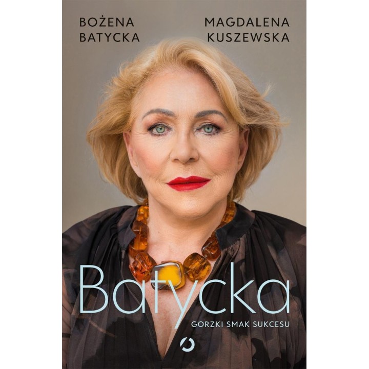 Batycka. Gorzki smak sukcesu