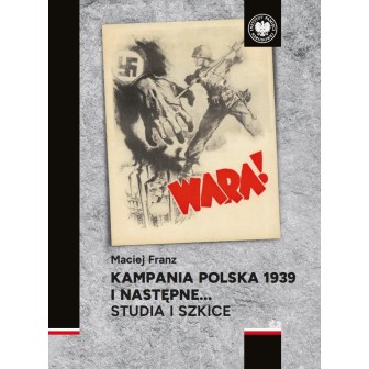 Kampania polska 1939 i następne. Studia i szkice