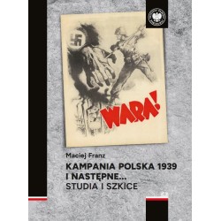 Kampania polska 1939 i następne. Studia i szkice