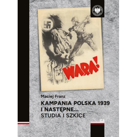 Kampania polska 1939 i następne. Studia i szkice