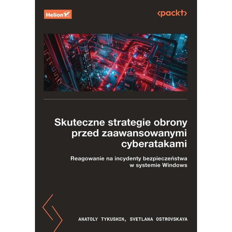 Skuteczne strategie obrony przed zaawansowanymi...