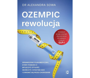 Ozempic - rewolucja. Sprawdzony plan medyczny...
