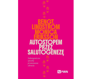 Autostopem przez salutogenezę