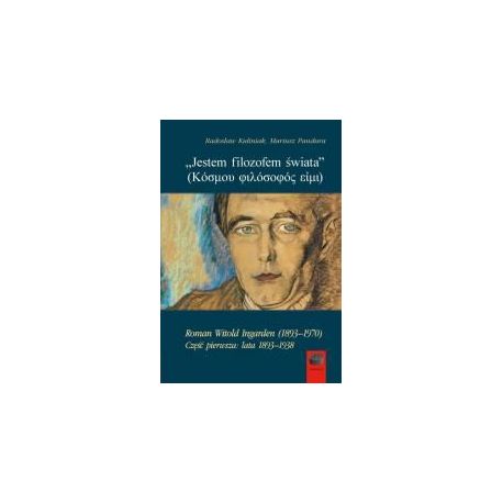 Jestem filozofem świata cz.1 lata 1893-1938