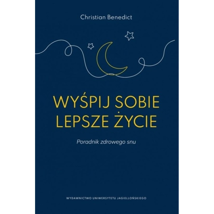 Wyśpij sobie lepsze życie. Poradnik zdrowego snu