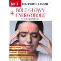 Leki prosto z natury cz.3 Bóle głowy i nerwobóle