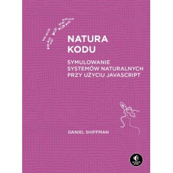 Natura kodu. Symulowanie systemów naturalnych...