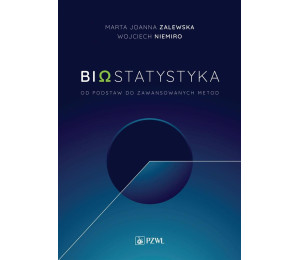 Biostatytstyka. Od podstaw do zaawansowanych metod
