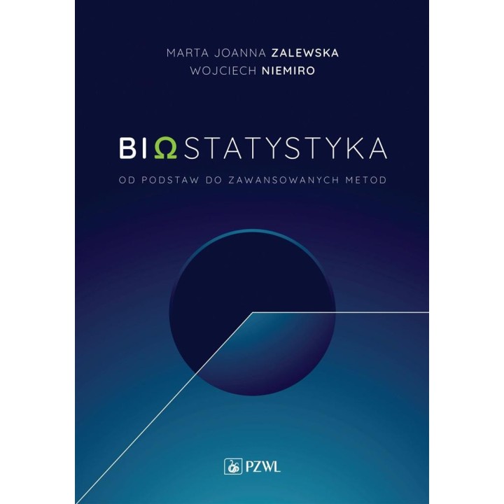 Biostatytstyka. Od podstaw do zaawansowanych metod