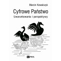 Cyfrowe Państwo. Uwarunkowania i perspektywy