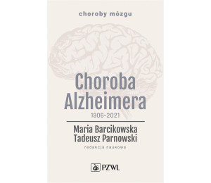 Choroba Alzheimera 1906-2021
