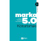 MARKA 5.0. Człowiek i technologie
