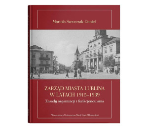 Zarząd miasta Lublina w latach 1915-1939